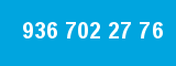 936 702 27 76 936 702 27 76